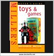 Miller s Buyer s Guide Toys & Games - What To Look For And What To Pay. Online Sale