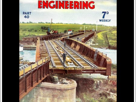 Wonders Of World Engineering Magazine No. 40. 1937. Cover - Swing Bridge, On The Ipswich To Yarmouth Branch Of The London And North Eastern Railway. For Sale